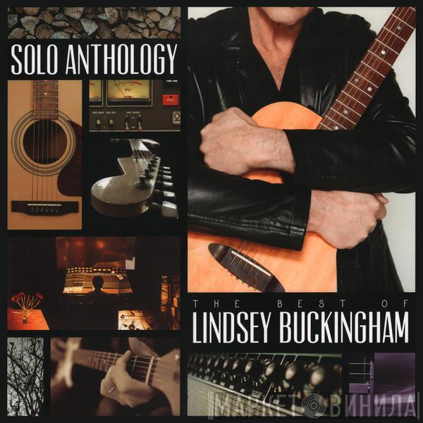  Lindsey Buckingham  - Solo Anthology: The Best Of Lindsey Buckingham