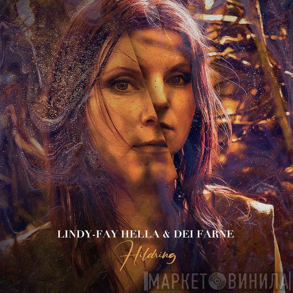 Lindy Fay Hella, Dei Farne - Hildring