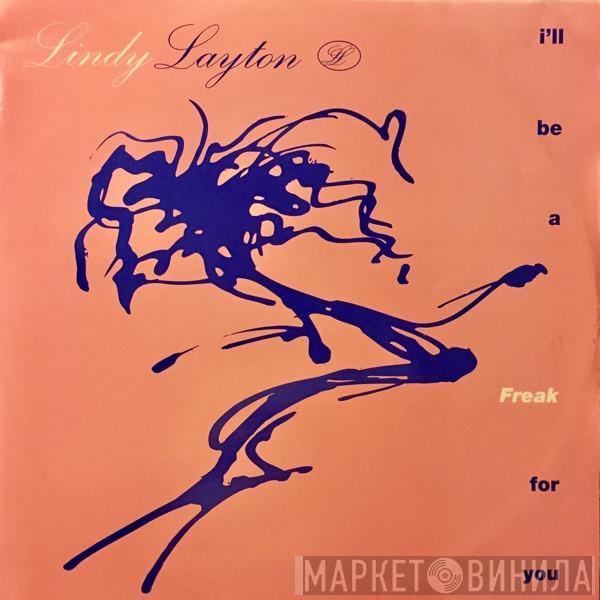  Lindy Layton  - I'll Be A Freak For You