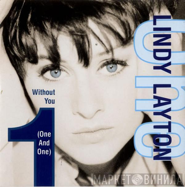  Lindy Layton  - Without You (One And One)