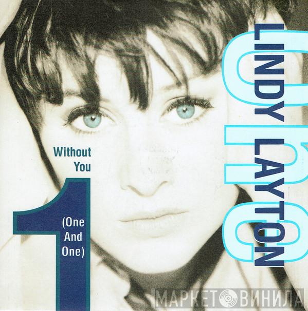  Lindy Layton  - Without You (One And One)