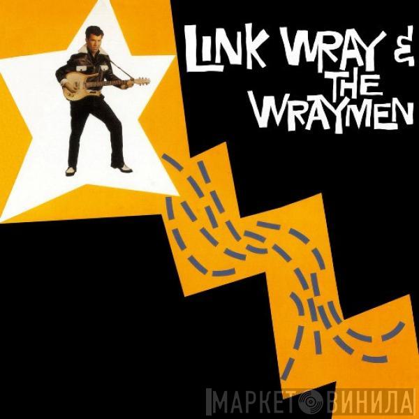 Link Wray And His Ray Men - Link Wray & The Wraymen