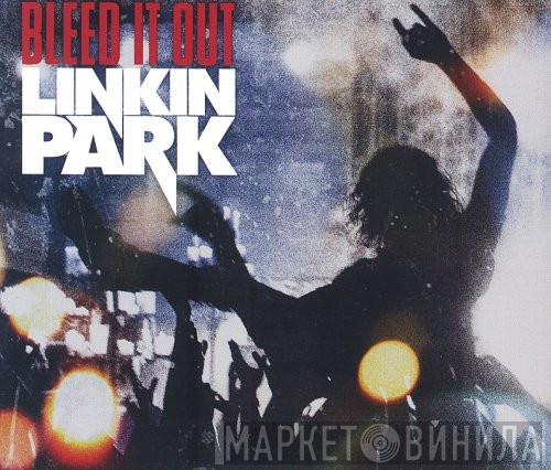 Linkin Park - Bleed It Out