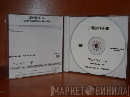  Linkin Park  - Plaster (David Kahne Mix 1 Of 4)