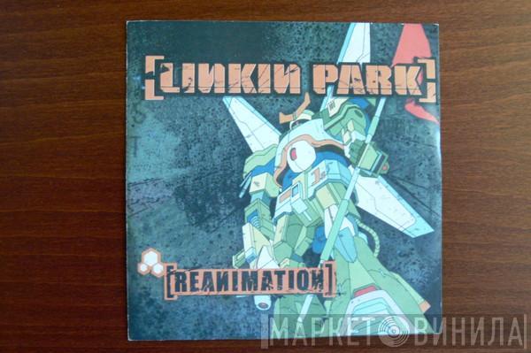  Linkin Park  - Reanimation