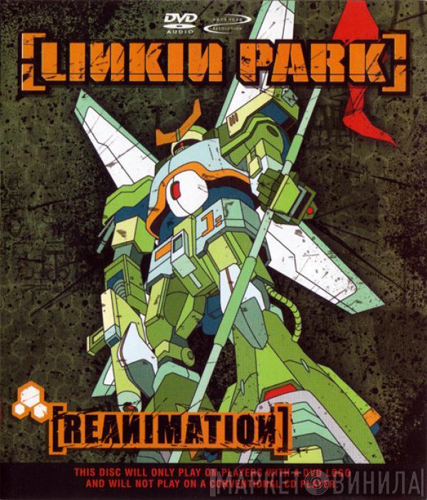  Linkin Park  - Reanimation