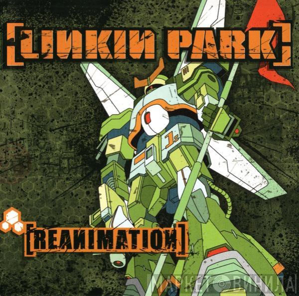  Linkin Park  - Reanimation
