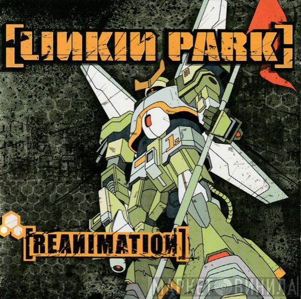  Linkin Park  - Reanimation