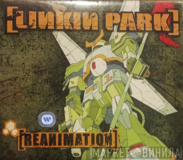  Linkin Park  - Reanimation
