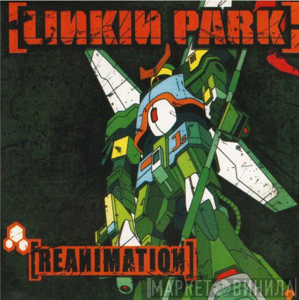  Linkin Park  - Reanimation