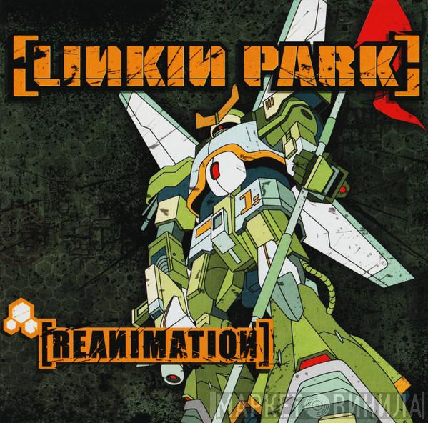  Linkin Park  - Reanimation