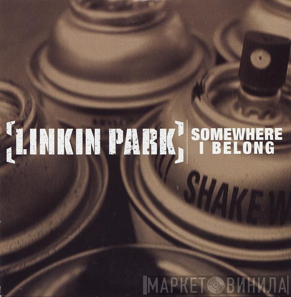  Linkin Park  - Somewhere I Belong