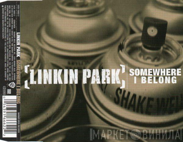  Linkin Park  - Somewhere I Belong