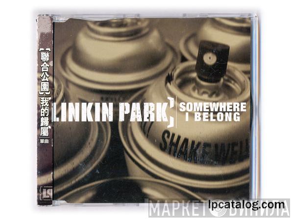  Linkin Park  - Somewhere I Belong
