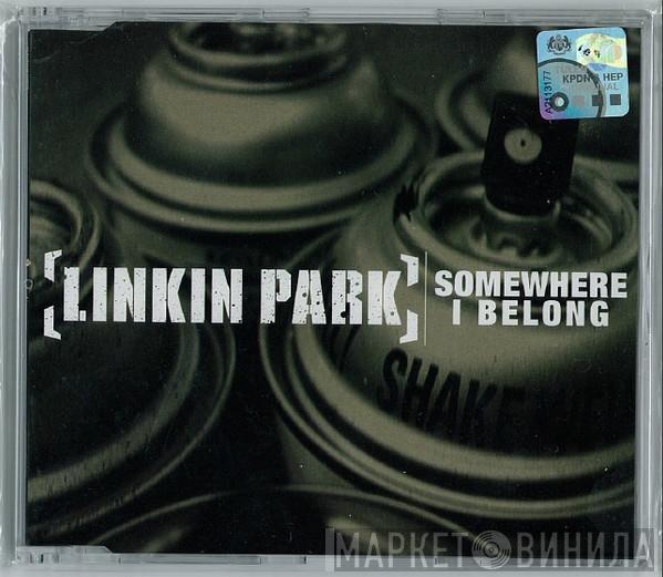  Linkin Park  - Somewhere I Belong