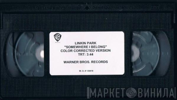  Linkin Park  - Somewhere I Belong