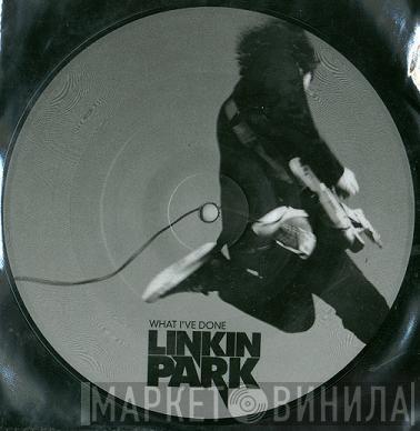  Linkin Park  - What I've Done