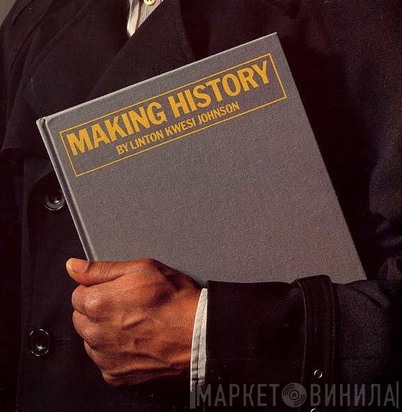 Linton Kwesi Johnson - Making History