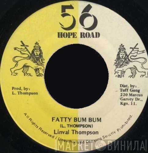 Linval Thompson - Fatty Bum Bum