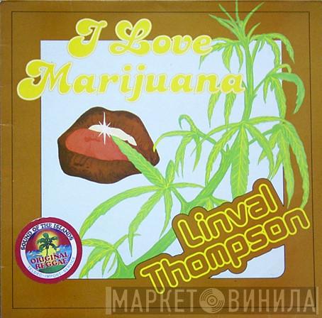  Linval Thompson  - I Love Marijuana
