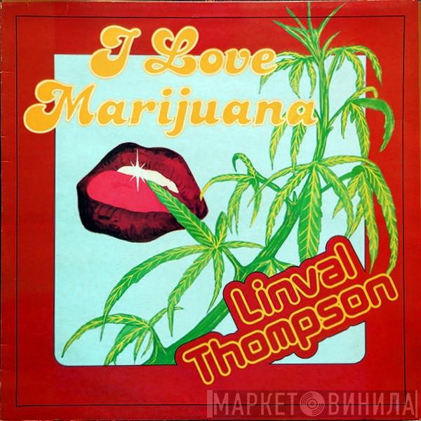 Linval Thompson - I Love Marijuana