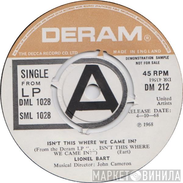  Lionel Bart  - Isn't This Where We Came In?