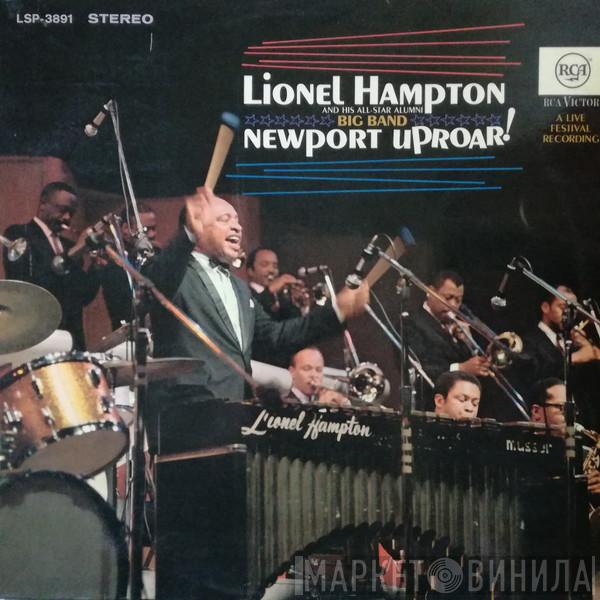  Lionel Hampton And His All-Star Alumni Big Band  - Newport Uproar! (A Live Festival Recording)