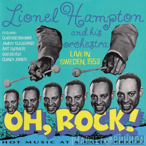  Lionel Hampton And His Orchestra  - Oh, Rock! Live In Sweden, 1953