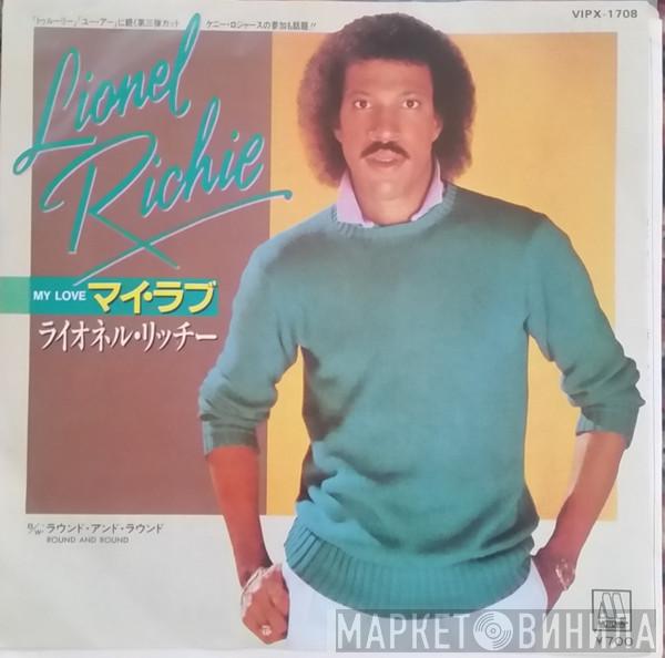 Lionel Richie  - My Love/ Round and Round