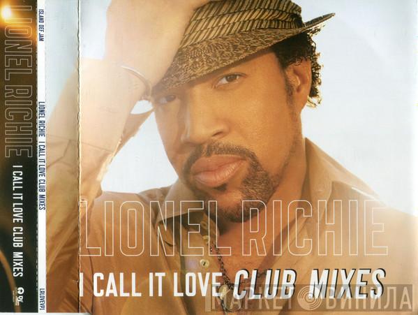  Lionel Richie  - I Call It Love - Club Mixes