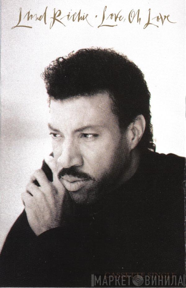 Lionel Richie - Love, Oh Love