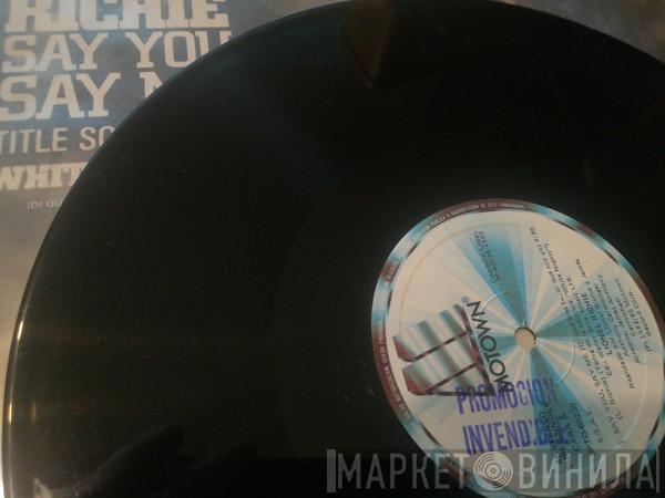  Lionel Richie  - Say You, Say Me = Di Que Eres Tu, Di Que Soy Yo