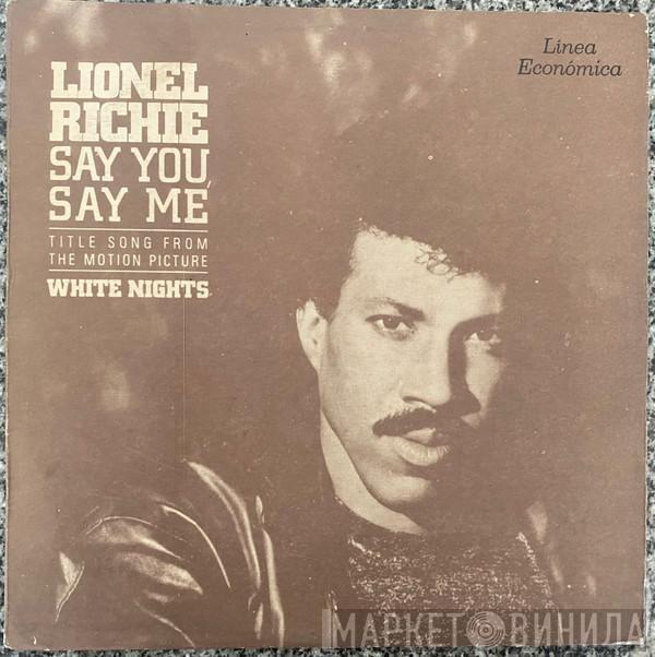  Lionel Richie  - Say You Say Me