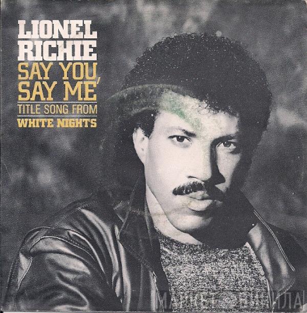  Lionel Richie  - Say You, Say Me