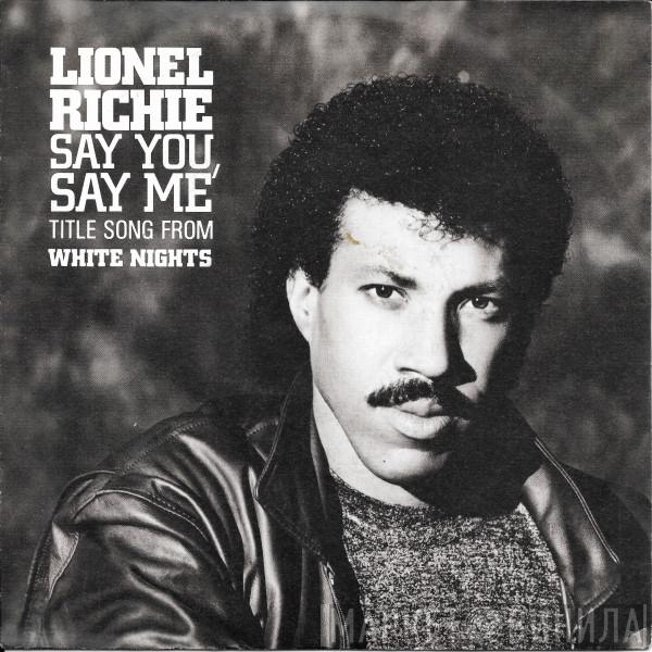  Lionel Richie  - Say You, Say Me