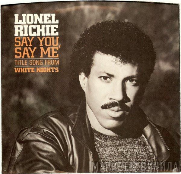  Lionel Richie  - Say You, Say Me