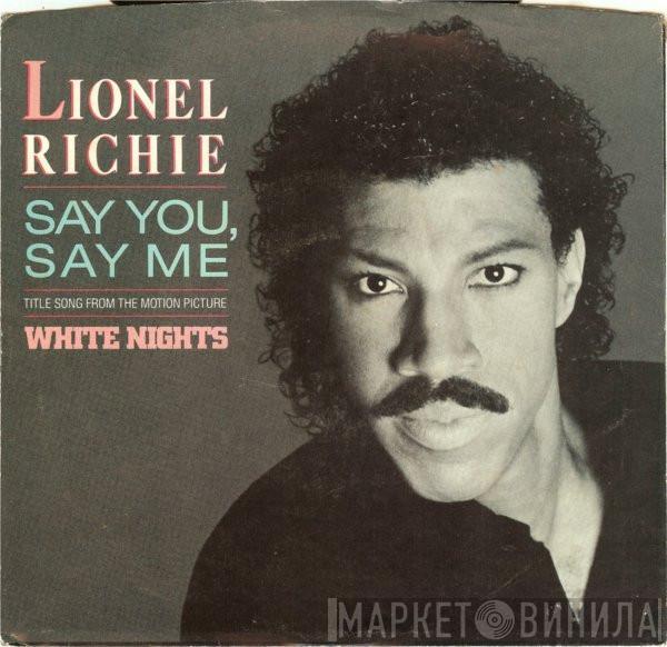  Lionel Richie  - Say You, Say Me