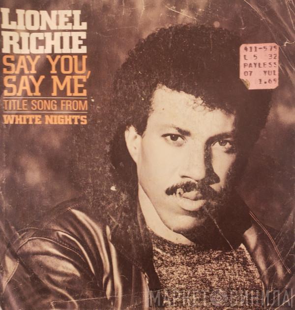  Lionel Richie  - Say You, Say Me
