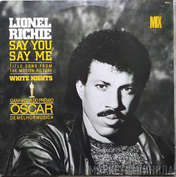  Lionel Richie  - Say You, Say Me