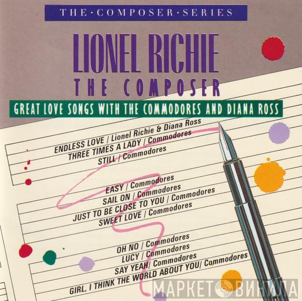  Lionel Richie  - The Composer: Great Love Songs With The Commodores And Diana Ross