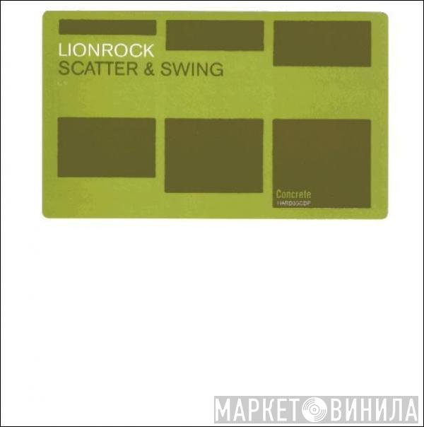 Lionrock - Scatter & Swing