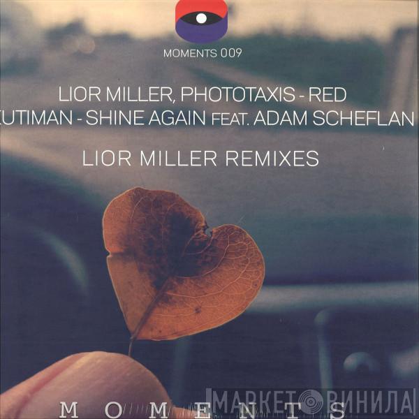 Lior Miller, Phototaxis, Kutiman - Red / Shine Again