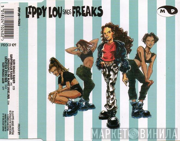 Lippy Lou - Freaks