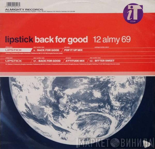  Lipstick   - Back For Good
