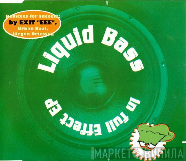  Liquid Bass  - In Full Effect EP (Remixes)