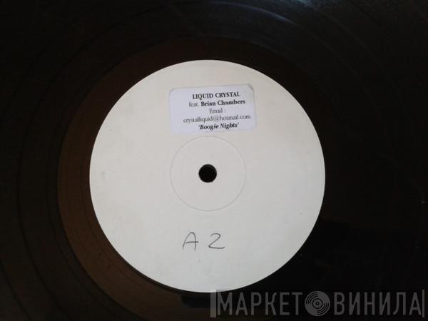 Liquid Crystal , Bryan Chambers - Boogie Nights