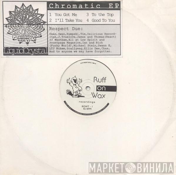Liquid Crystal - Chromatic EP