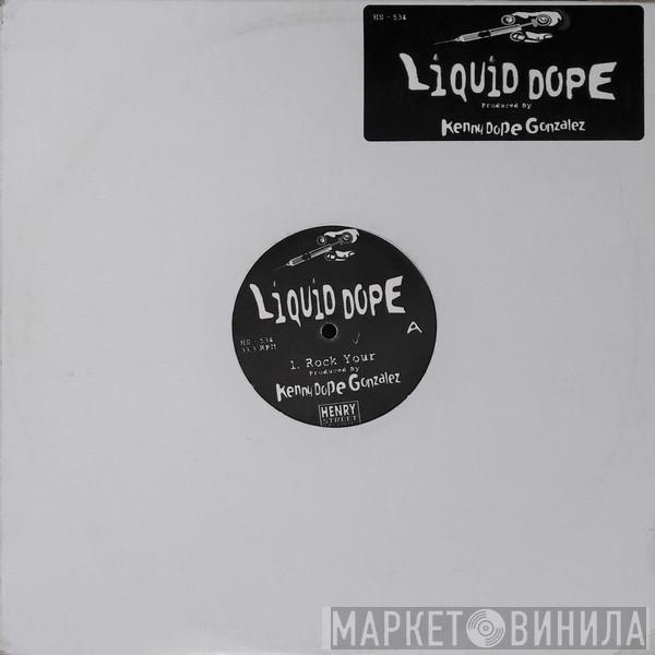 Liquid Dope - Rock Your