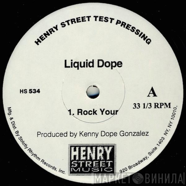 Liquid Dope - Rock Your