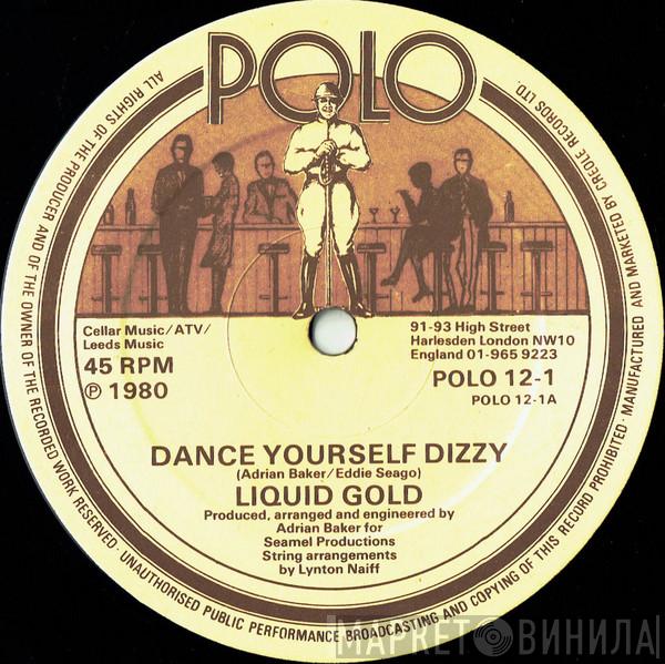 Liquid Gold - Dance Yourself Dizzy